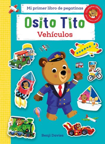 OSITO TITO MI PRIMER LIBRO DE PEGATINAS VEHICULOS