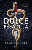 DULCE PESADILLA CALDER ACADEMY 1 EDICION DELUXE LI