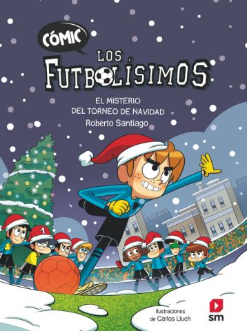 CÓMIC LOS FUTBOLÍSIMOS 2 EL MISTERIO DEL TORNEO DE