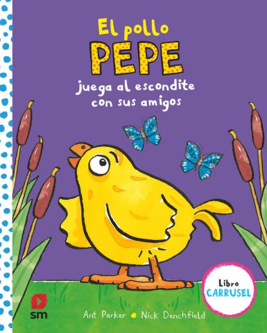 POLLO PEPE JUEGA AL ESCONDITE CON SUS AMIGOS LIBRO