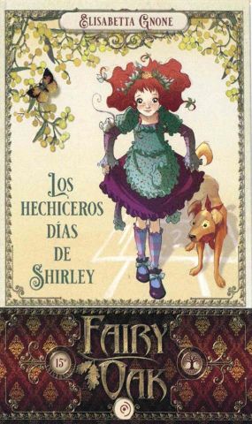 Los hechiceros de shirley (FAIRY OAK 5)