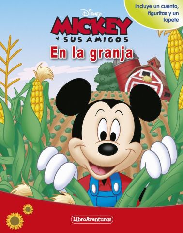 MICKEY Y SUS AMIGOS EN LA GRANJA LIBROAVENTURAS