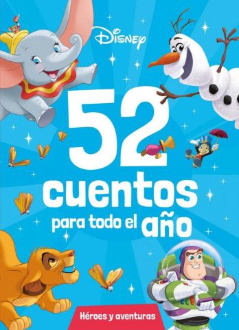 DISNEY 52 CUENTOS PARA TODO EL AÑO HEROES Y AVENTU