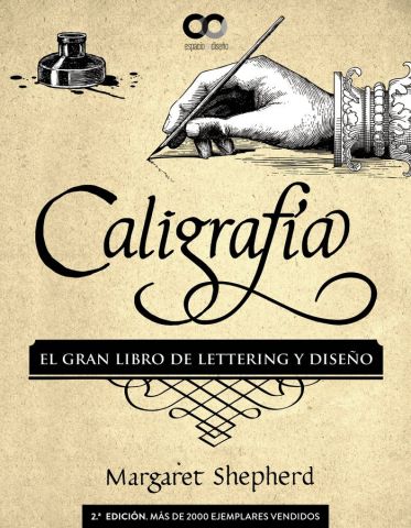 CALIGRAFIA EL GRAN LIBRO DE LETTERING Y DISEÑO