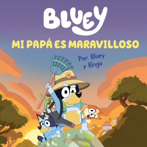 BLUEY UN CUENTO MI PAPA ES MARAVILLOSO EDICION EN 