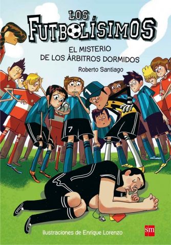 LOS FUTBOLISIMOS 01 EL MISTERIO DE LOS ARBITROS