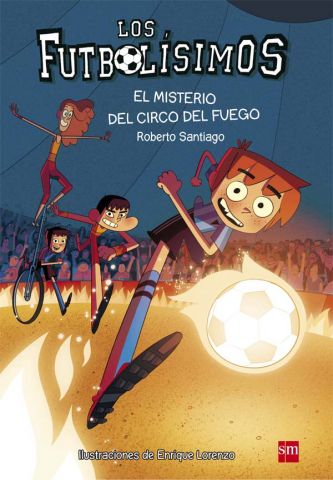 FUTBOLISIMO 8 EL MISTERIO DEL CIRCO DEL FUEGO