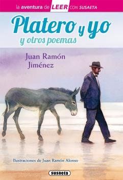 PLATERO Y YO Y OTROS POEMAS LEER CON